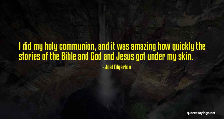 Bible Stories Quotes By Joel Edgerton Bible Stories Quotes By Joel Edgerton