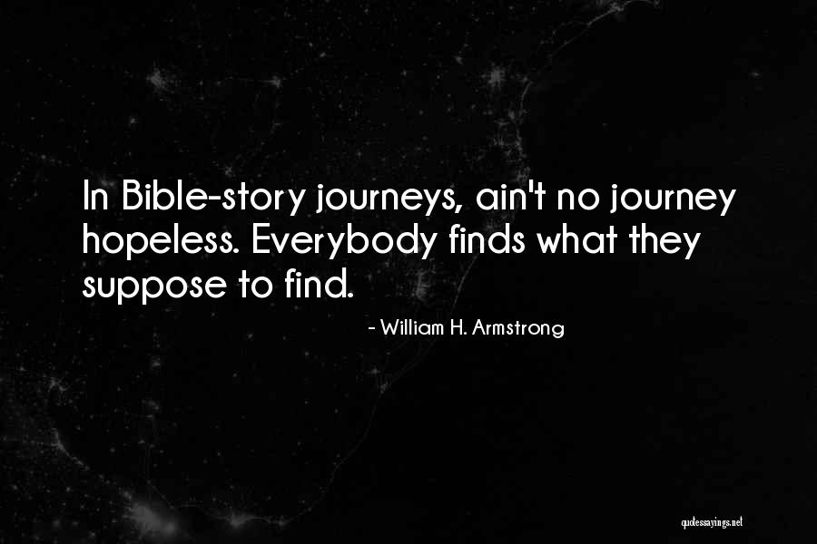 Bible Story Quotes By William H. Armstrong Bible Story Quotes By William H. Armstrong