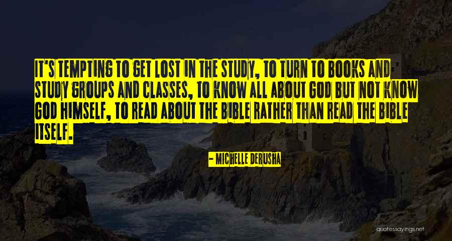 Bible Study Groups Quotes By Michelle DeRusha