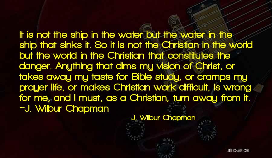 Bible Study Inspirational Quotes By J. Wilbur Chapman