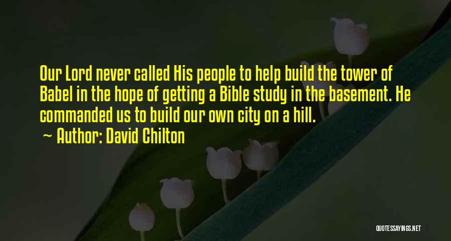Bible Study Quotes By David Chilton