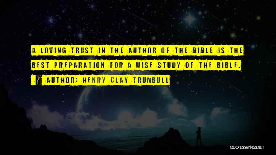 Bible Study Quotes By Henry Clay Trumbull