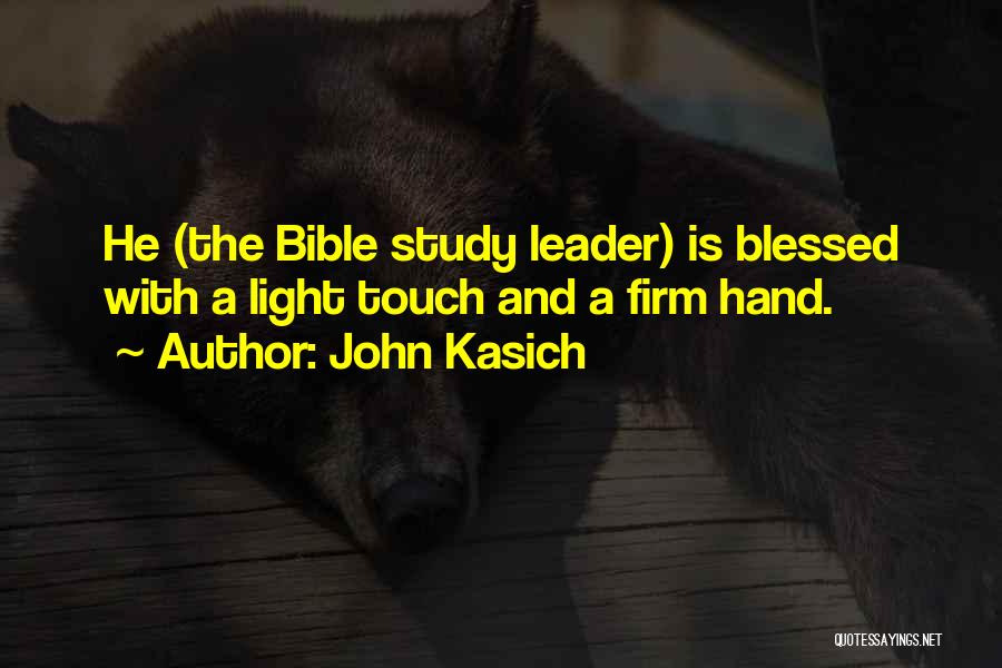 Bible Study Quotes By John Kasich