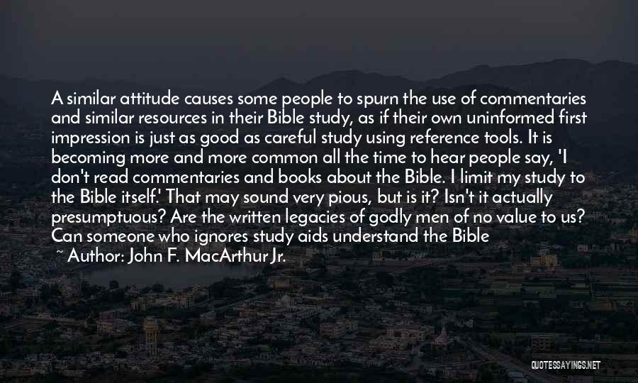 Bible Study Tools Quotes By John F. MacArthur Jr.