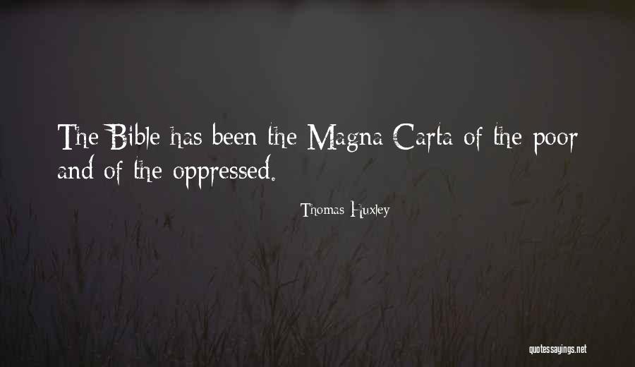 Bible The Oppressed Quotes By Thomas Huxley Bible The Oppressed Quotes By Thomas Huxley