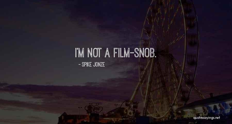 Bible Theft Quotes By Spike Jonze Bible Theft Quotes By Spike Jonze