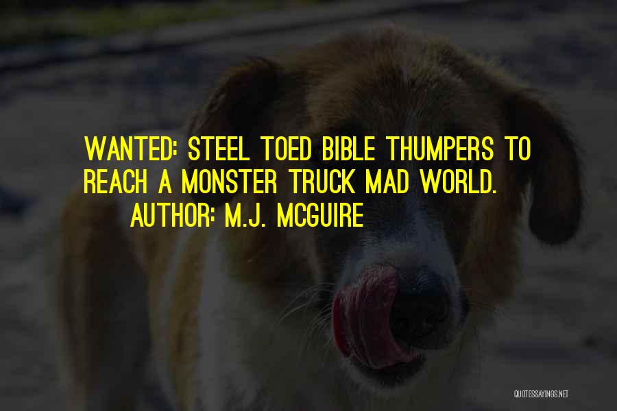 Bible Thumpers Quotes By M.J. McGuire