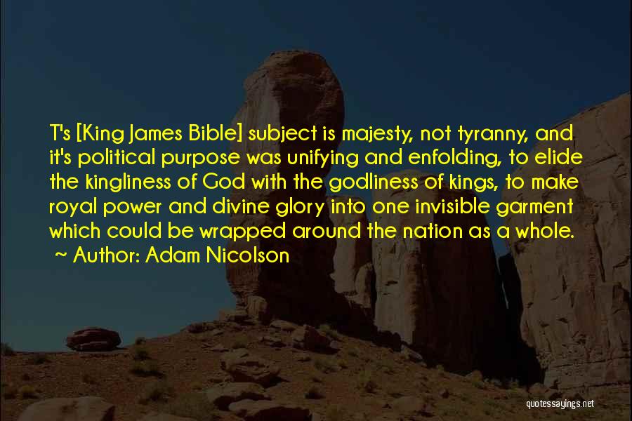 Bible Tyranny Quotes By Adam Nicolson