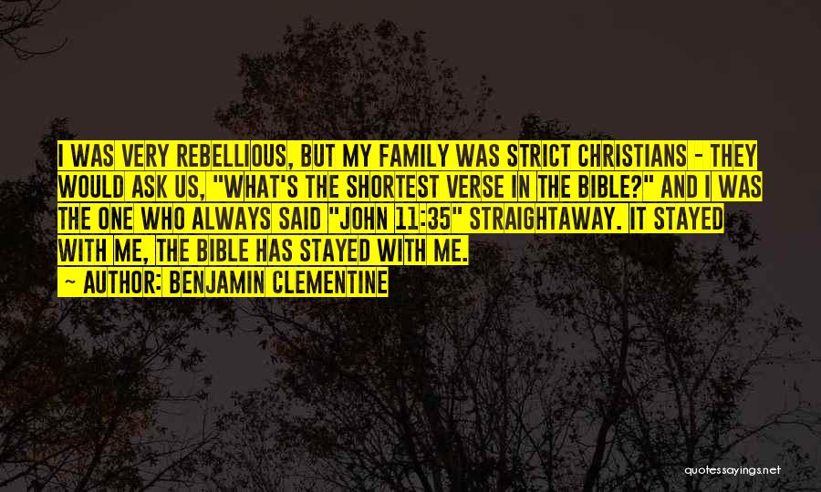 Bible Verse And Quotes By Benjamin Clementine