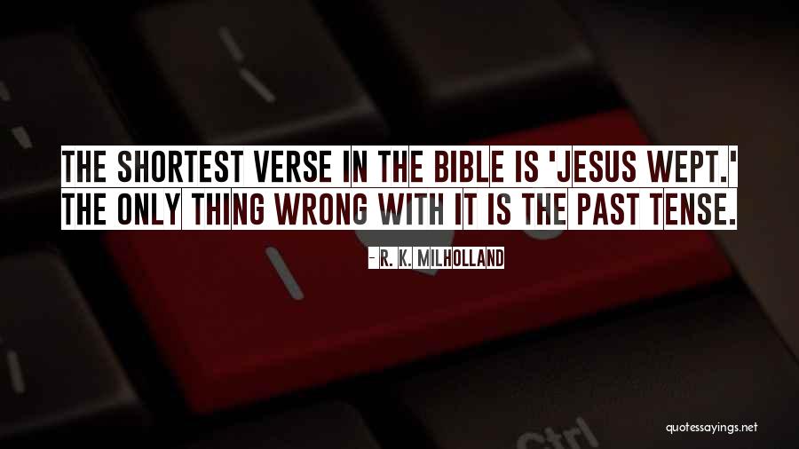 Bible Verse With Quotes By R. K. Milholland Bible Verse With Quotes By R. K. Milholland