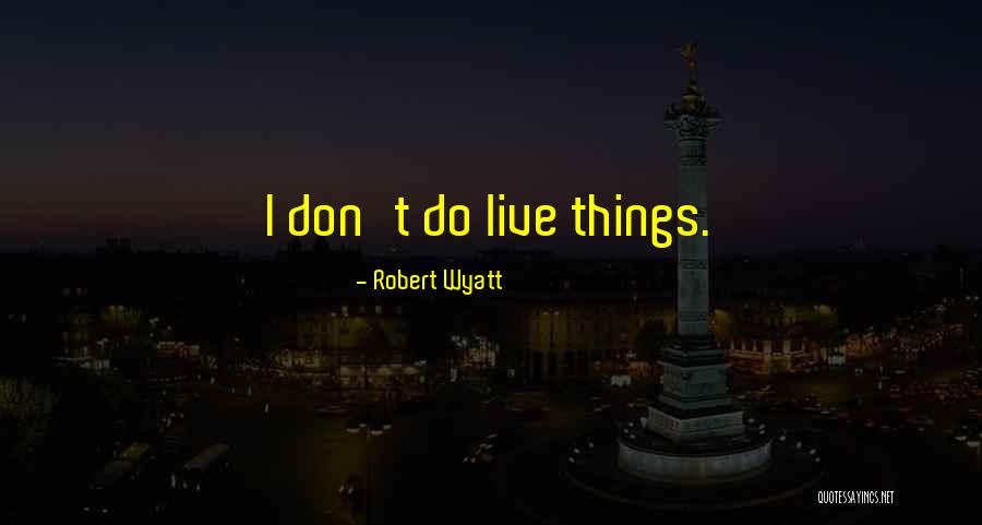 Bible Verses About Humbleness Quotes By Robert Wyatt Bible Verses About Humbleness Quotes By Robert Wyatt