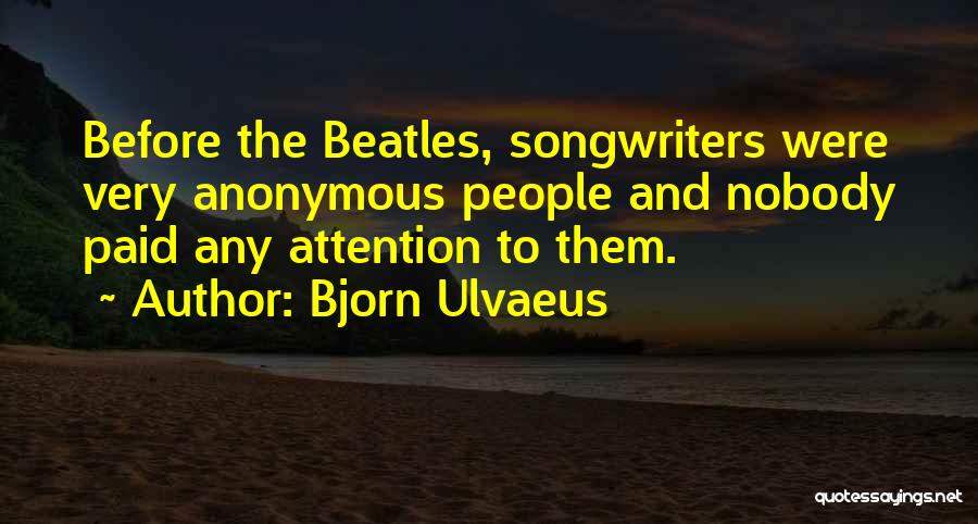 Bible Warmth Quotes By Bjorn Ulvaeus