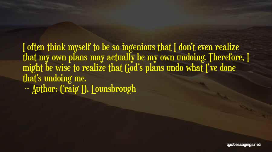 Bible Wise Quotes By Craig D. Lounsbrough