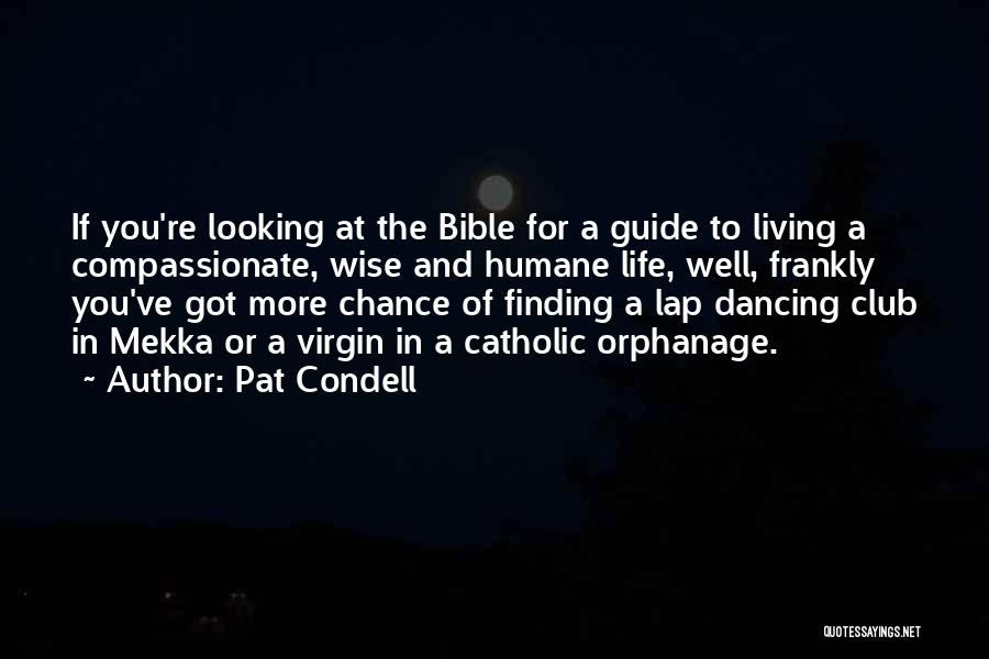 Bible Wise Quotes By Pat Condell