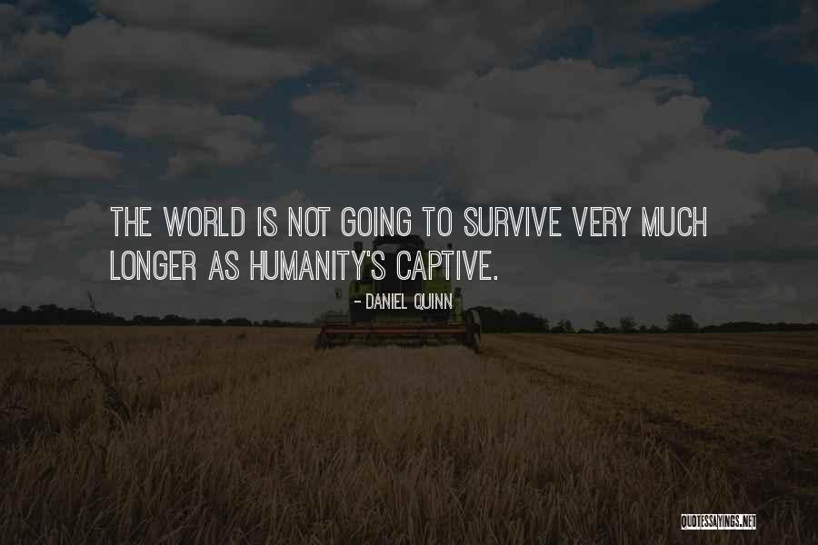 Biblical Apocalypse Quotes By Daniel Quinn Biblical Apocalypse Quotes By Daniel Quinn