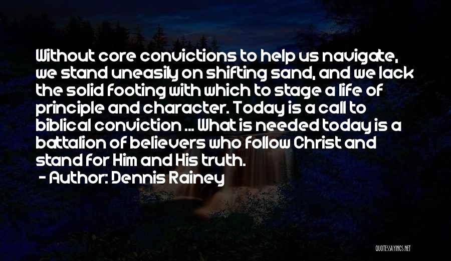 Biblical Conviction Quotes By Dennis Rainey