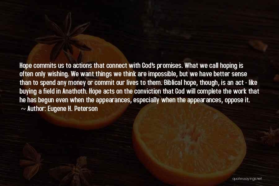 Biblical Conviction Quotes By Eugene H. Peterson