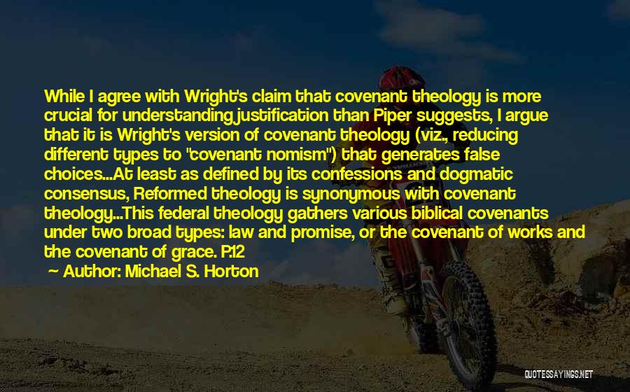 Biblical Covenant Quotes By Michael S. Horton