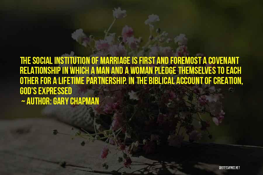 Biblical Creation Quotes By Gary Chapman