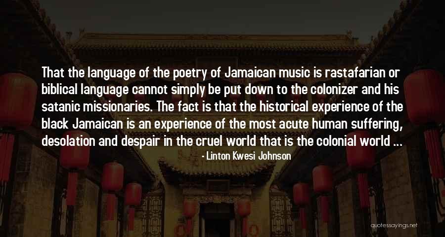 Biblical Despair Quotes By Linton Kwesi Johnson Biblical Despair Quotes By Linton Kwesi Johnson