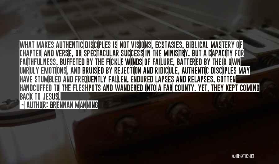 Biblical Faithfulness Quotes By Brennan Manning