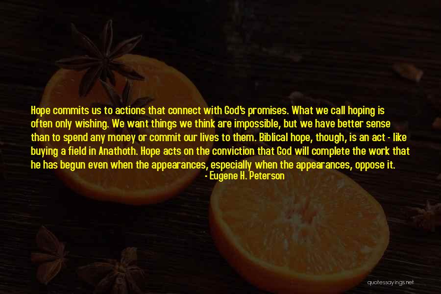 Biblical Hope Quotes By Eugene H. Peterson Biblical Hope Quotes By Eugene H. Peterson