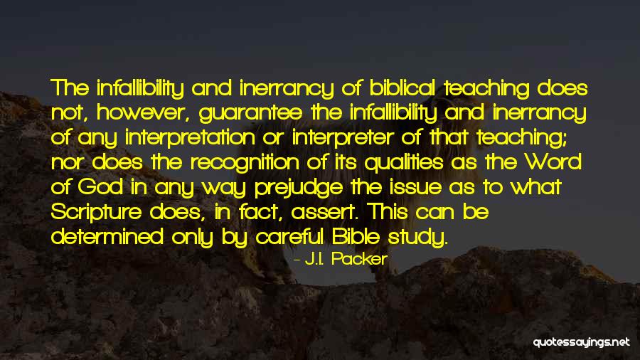 Biblical Inerrancy Quotes By J.I. Packer