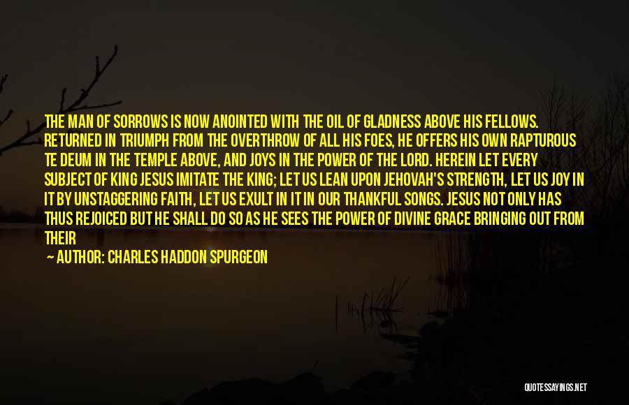 Biblical Joy Quotes By Charles Haddon Spurgeon