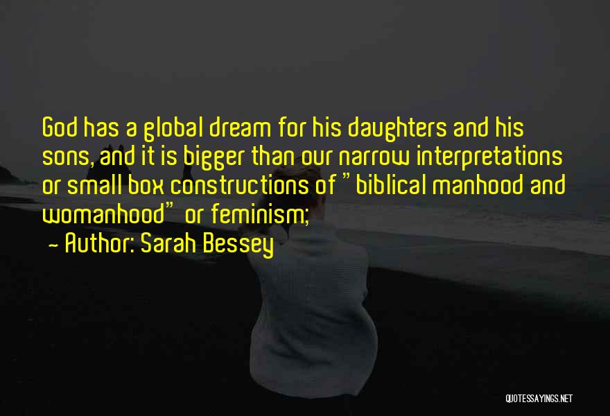 Biblical Manhood And Womanhood Quotes By Sarah Bessey