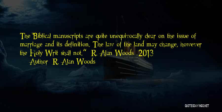 Biblical Marriage Quotes By R. Alan Woods