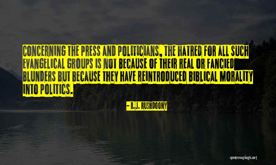 Biblical Morality Quotes By R.J. Rushdoony Biblical Morality Quotes By R.J. Rushdoony