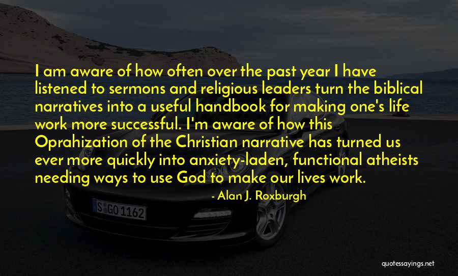 Biblical Narrative Quotes By Alan J. Roxburgh Biblical Narrative Quotes By Alan J. Roxburgh