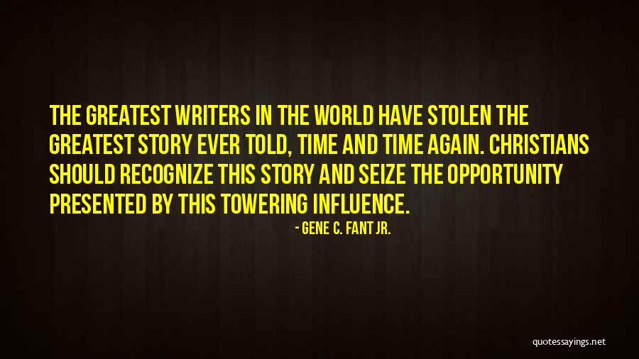 Biblical Narrative Quotes By Gene C. Fant Jr. Biblical Narrative Quotes By Gene C. Fant Jr.