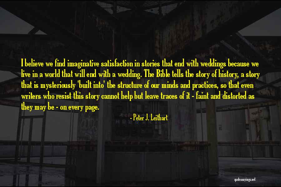 Biblical Narrative Quotes By Peter J. Leithart Biblical Narrative Quotes By Peter J. Leithart