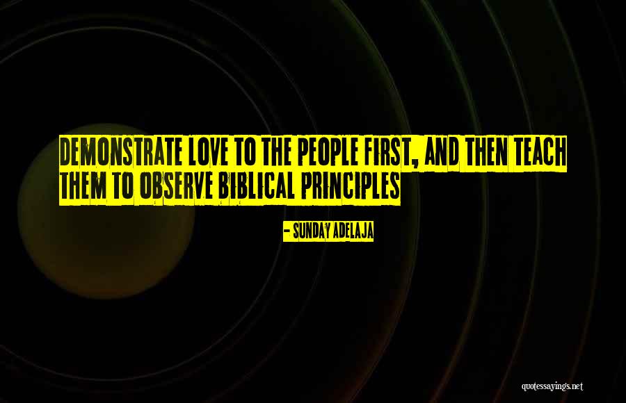 Biblical Principles Quotes By Sunday Adelaja Biblical Principles Quotes By Sunday Adelaja