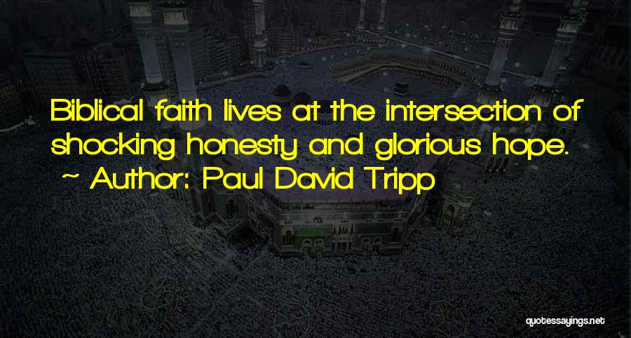 Biblical Quotes By Paul David Tripp