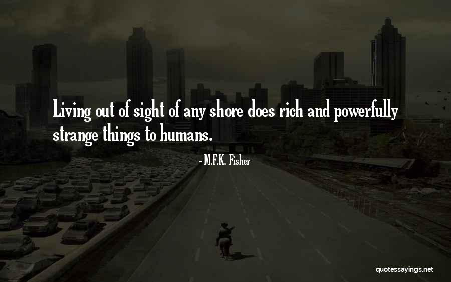 Biblical Rapture Quotes By M.F.K. Fisher Biblical Rapture Quotes By M.F.K. Fisher