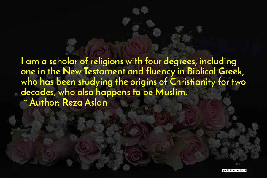 Biblical Scholar Quotes By Reza Aslan