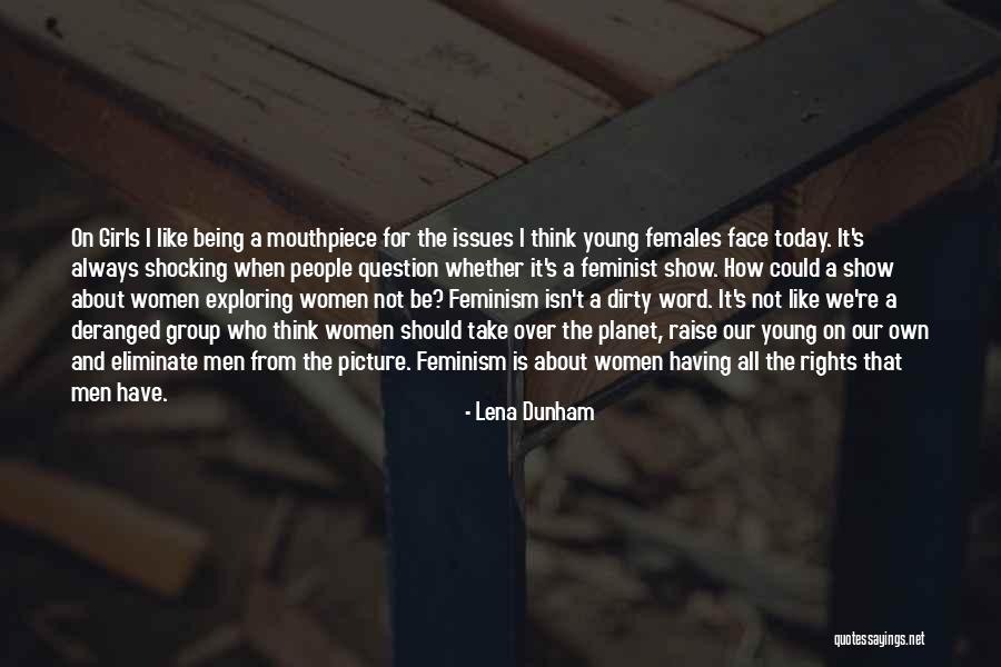 Biblical Scholars Mind Body Connections Quotes By Lena Dunham Biblical Scholars Mind Body Connections Quotes By Lena Dunham