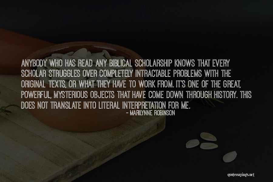 Biblical Scholarship Quotes By Marilynne Robinson Biblical Scholarship Quotes By Marilynne Robinson