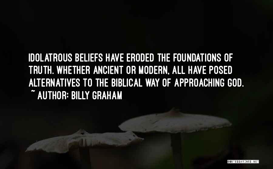 Biblical Truth Quotes By Billy Graham