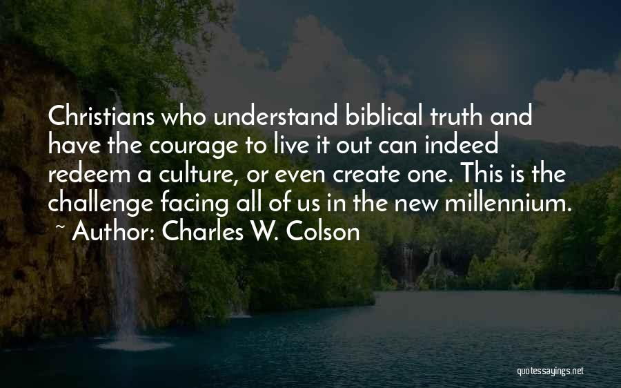 Biblical Truth Quotes By Charles W. Colson