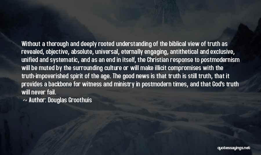 Biblical Truth Quotes By Douglas Groothuis