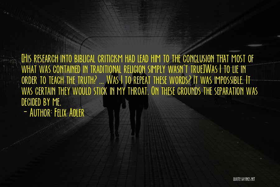 Biblical Truth Quotes By Felix Adler