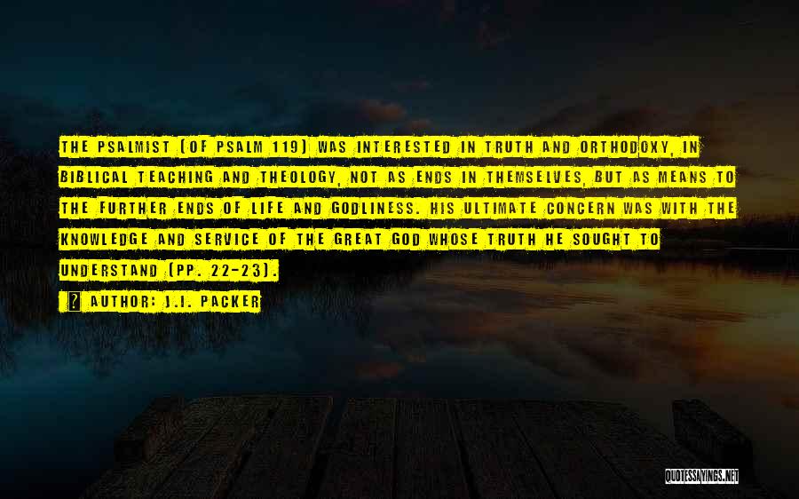 Biblical Truth Quotes By J.I. Packer