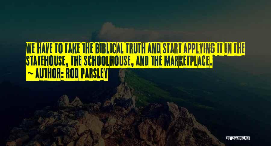 Biblical Truth Quotes By Rod Parsley