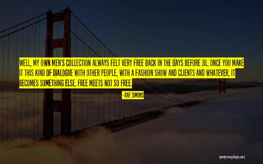 Biblical Whirlwind Quotes By Raf Simons Biblical Whirlwind Quotes By Raf Simons