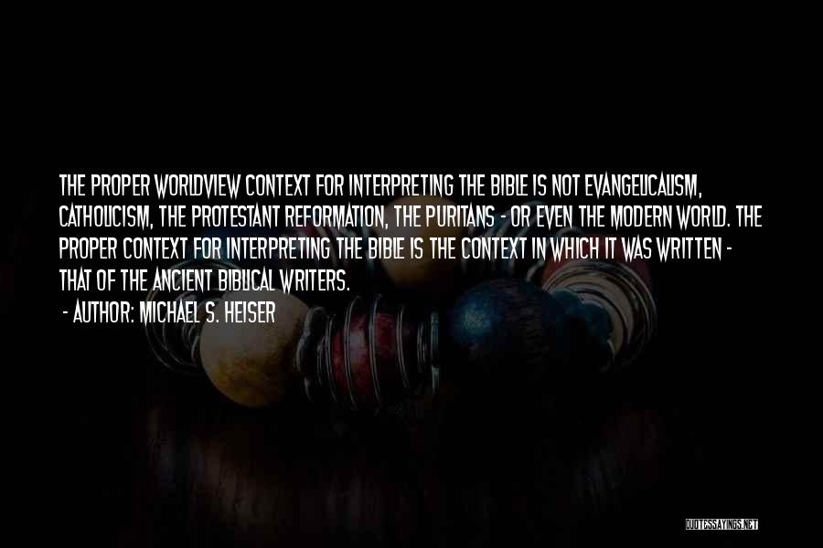 Biblical Worldview Quotes By Michael S. Heiser