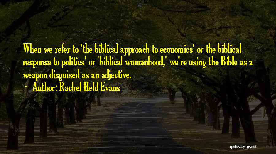 Biblical Worldview Quotes By Rachel Held Evans