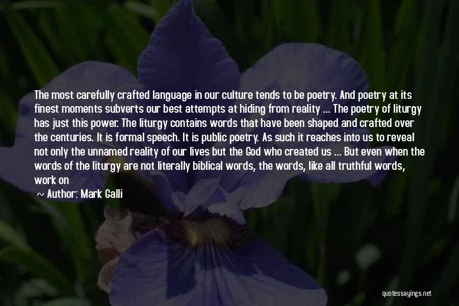 Biblical Worship Quotes By Mark Galli